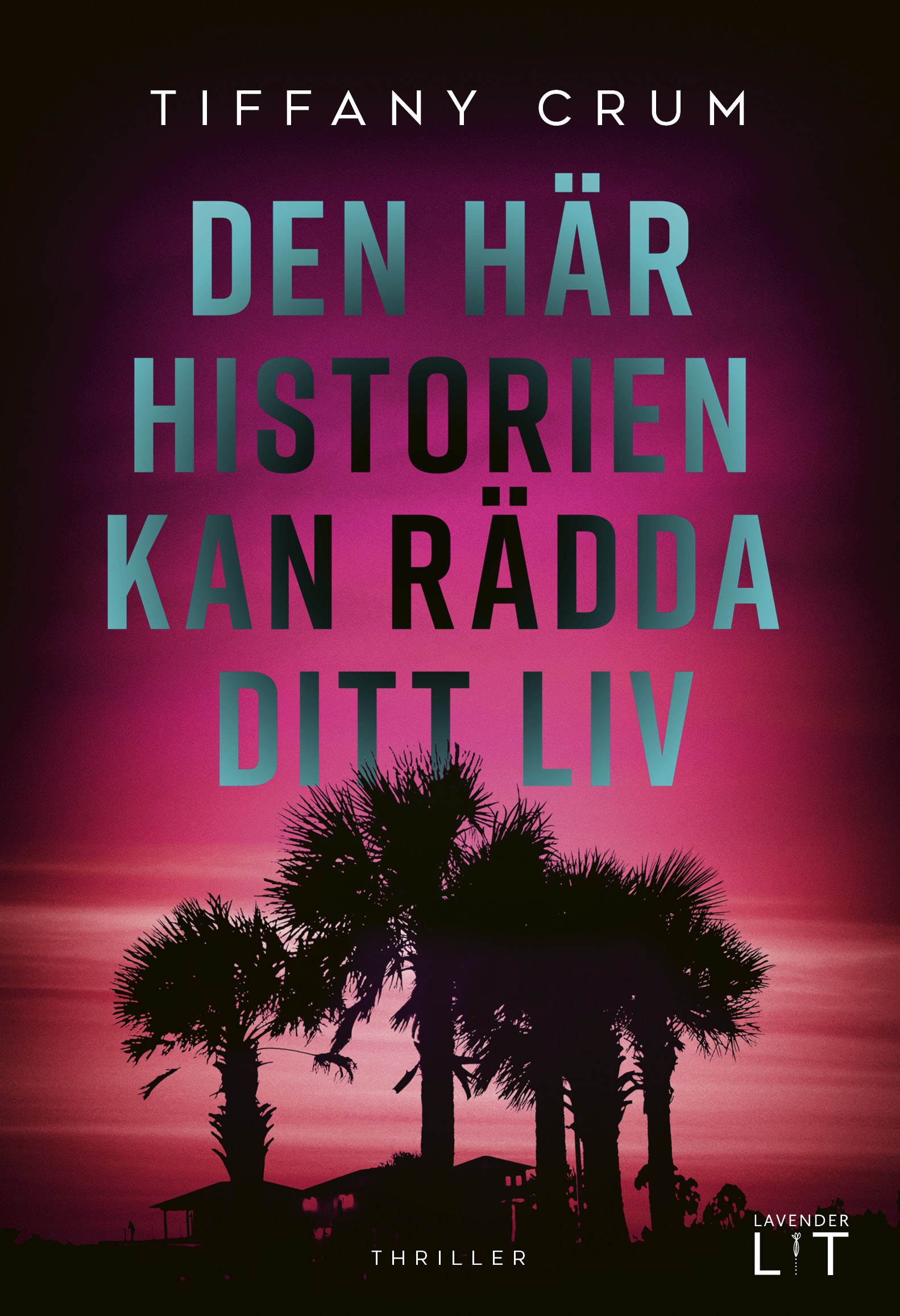 LL_CRUM_DEN_HAR_HISTORIEN_KAN_RADDA_DITT LIV_front